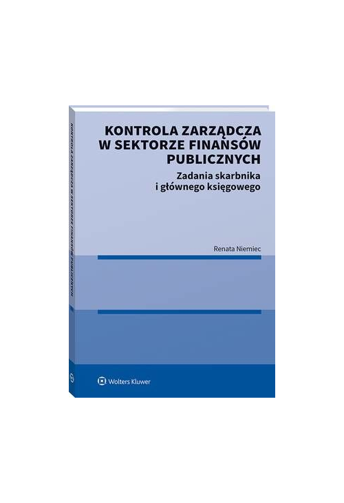 Kontrola zarządcza w sektorze finansów publicznych. Zadania skarbnika i głównego księgowego