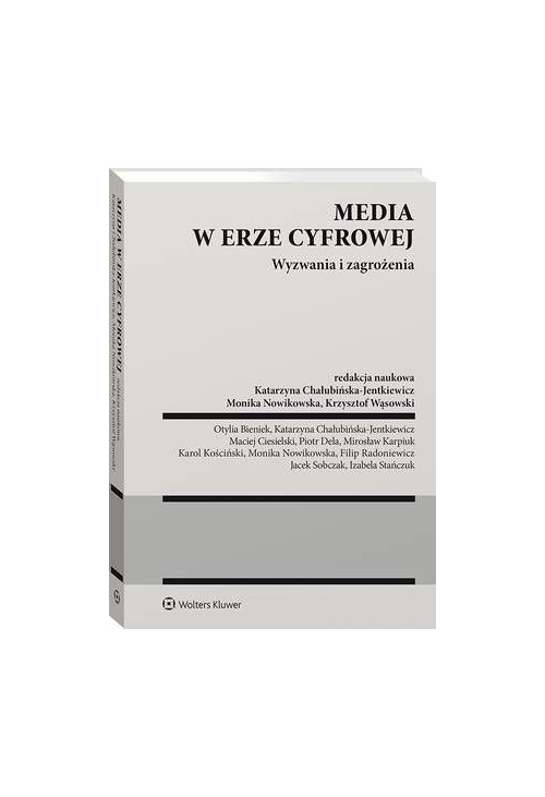 Media w erze cyfrowej. Wyzwania i zagrożenia