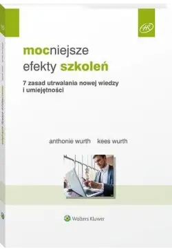 Mocniejsze efekty szkoleń....