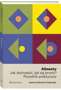 Alimenty. Jak dochodzić,...