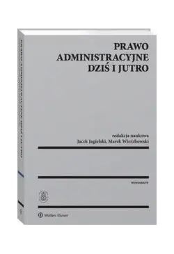 Prawo administracyjne dziś...