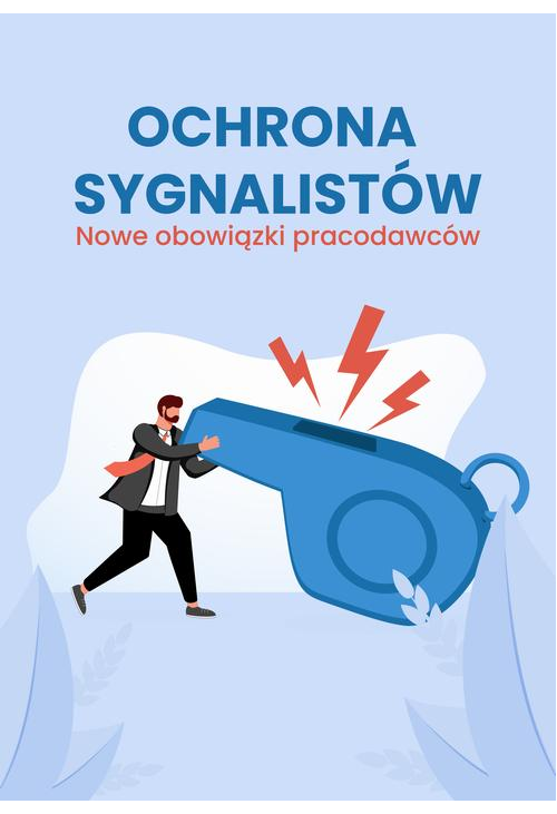 Ochrona sygnalistów. Nowe obowiązki pracodawców