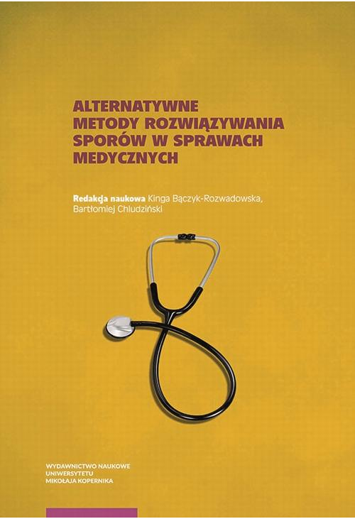 Alternatywne metody rozwiązywania sporów w sprawach medycznych