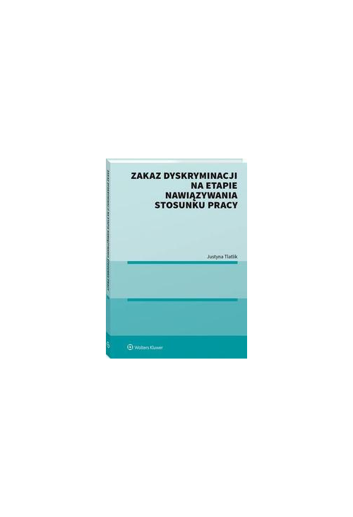 Zakaz dyskryminacji na etapie nawiązywania stosunku pracy