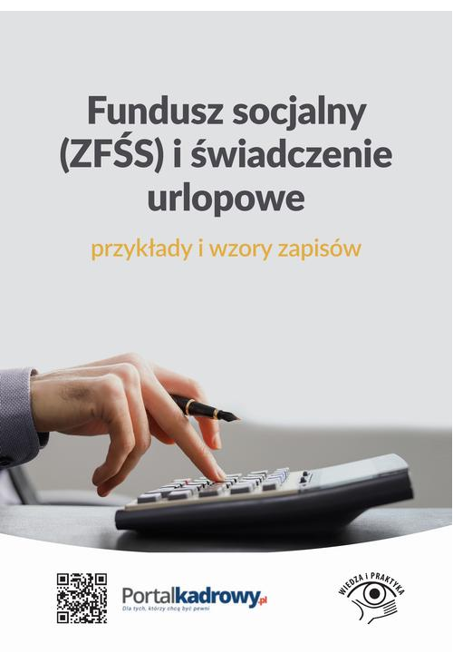 Fundusz socjalny (ZFŚS) i świadczenie urlopowe – przykłady i wzory zapisów