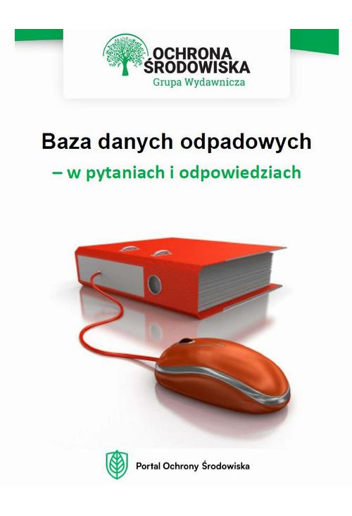 Baza danych odpadowych – w pytaniach i odpowiedziach