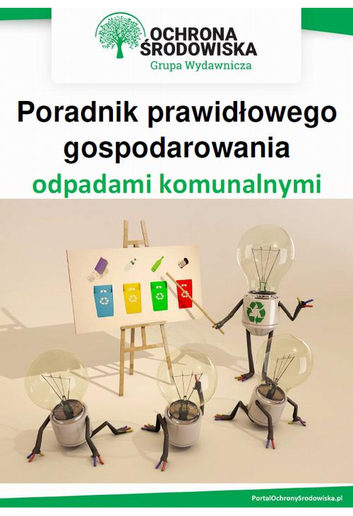 Poradnik prawidłowego gospodarowania odpadami komunalnymi