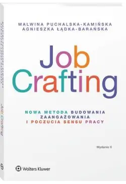 Job Crafting. Nowa metoda...