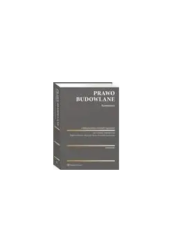 Prawo budowlane. Komentarz