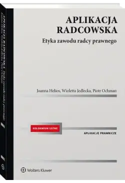 Aplikacja radcowska. Etyka...