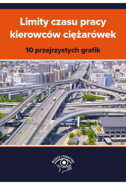 Limity czasu pracy kierowców ciężarówek – 10 przejrzystych grafik