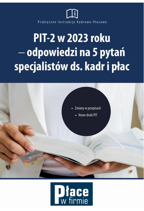 PIT-2 w 2023 roku - odpowiedzi na 5 pytań specjalistów ds. kadr i płac