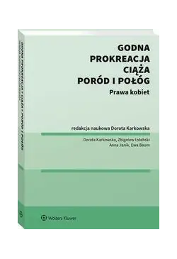 Godna prokreacja, ciąża,...