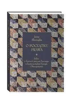 O początku prawa. Szkic o...