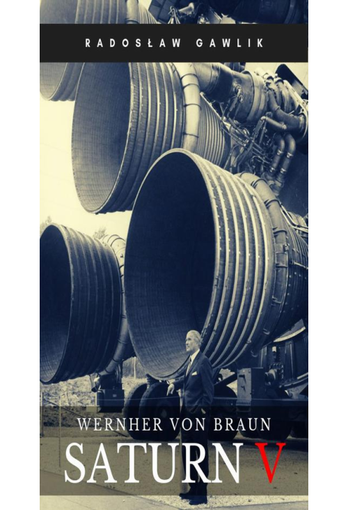 Wernher von Braun. Saturn V