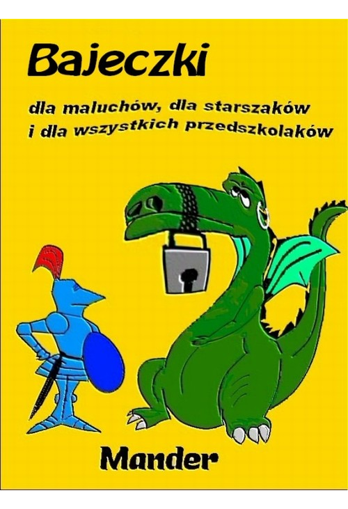 Bajeczki dla maluchów, dla starszaków i dla wszystkich przedszkolaków