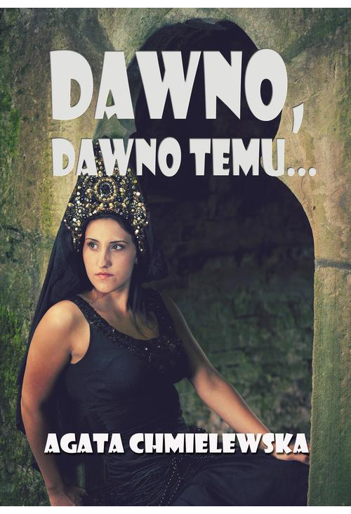 Dawno, dawno temu...