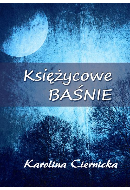 Księżycowe baśnie