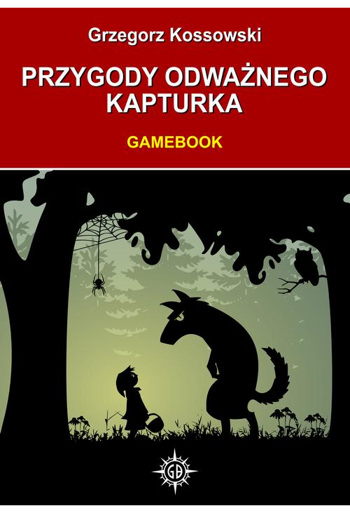 Przygody odważnego Kapturka. Gamebook