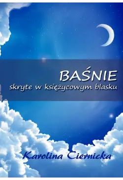 Baśnie skryte w księżycowym...