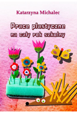 Prace plastyczne na cały...