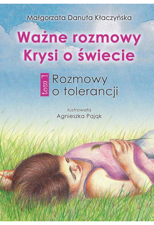 Ważne rozmowy Krysi o świecie. Tom 1. Rozmowy o tolerancji