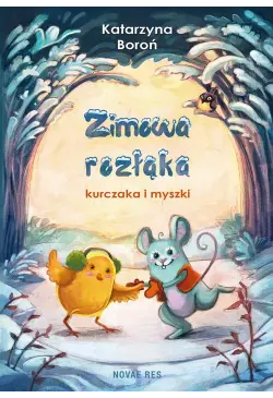 Zimowa rozłąka kurczaka i...