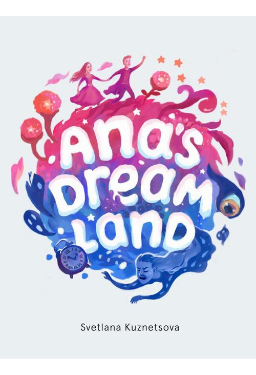 Ana's Dream Land