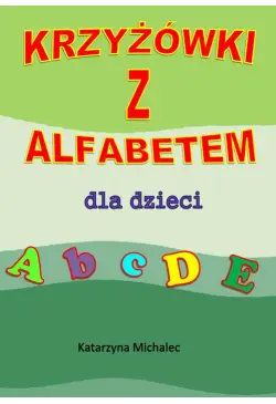 Krzyżówki z alfabetem dla...