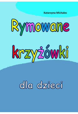Rymowane krzyżówki dla dzieci