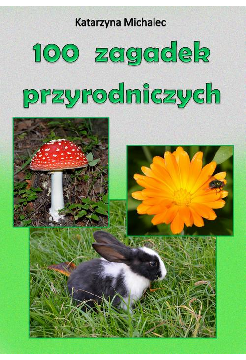 100 zagadek przyrodniczych