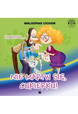 Nie martw się, Cukierku!