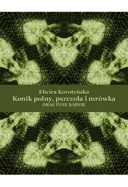 Konik polny, pszczoła i...