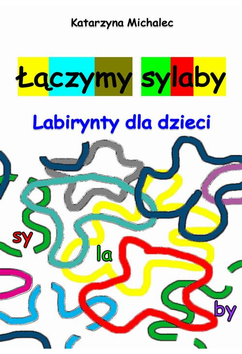 Łączymy sylaby. Labirynty dla dzieci