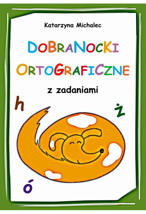 Dobranocki ortograficzne z zadaniami