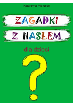 Zagadki z hasłem dla dzieci