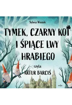 Tymek, Czarny Kot i śpiące...