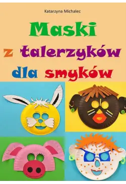 Maski z talerzyków dla smyków