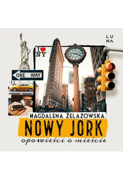 Nowy Jork. Opowieści o mieście