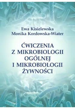 Ćwiczenia z mikrobiologii...
