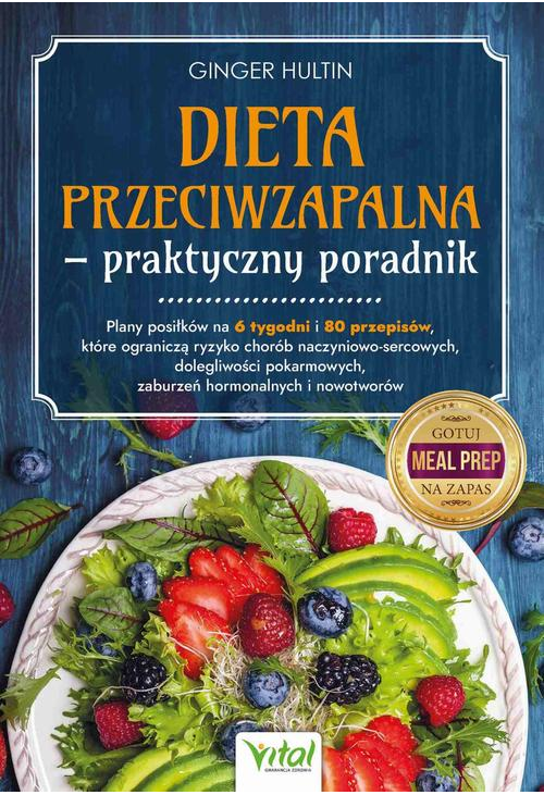 Dieta przeciwzapalna - praktyczny poradnik