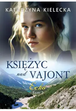 Księżyc nad Vajont. Echo tom 2