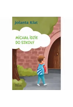 Michał idzie do szkoły....