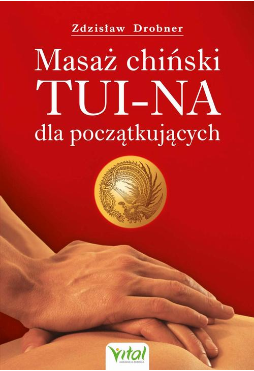 Masaż chiński Tui-Na dla początkujących