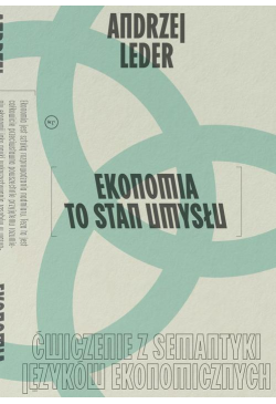 Ekonomia to stan umysłu