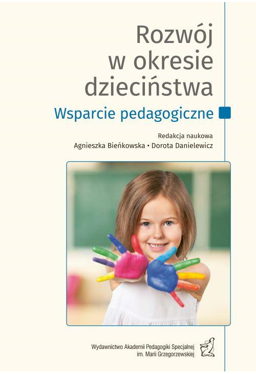 Rozwój w okresie dzieciństwa. Wsparcie pedagogiczne