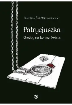 Patrycjuszka Choćby na...
