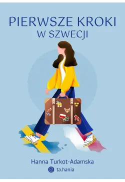 Pierwsze kroki w Szwecji