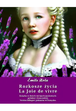 Rozkosze życia. La Joie de...