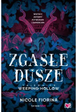 Zgasłe dusze. Tajemnice...